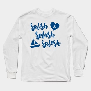 Splish Splash Splosh Long Sleeve T-Shirt